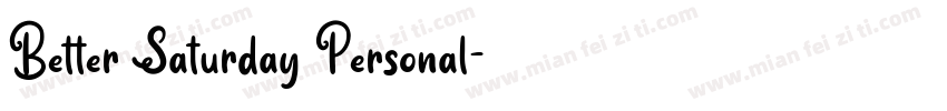 Better Saturday Personal字体转换